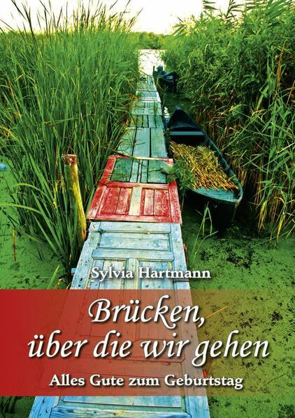 Brücken, über die wir gehen: Alles Gute zum Geburtstag (Fundus-Reihe)