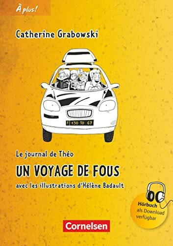 À plus ! - Französisch als 1. und 2. Fremdsprache - Ausgabe ab 2012 - Band 1: Un voyage de fous - A1 - Lektüre