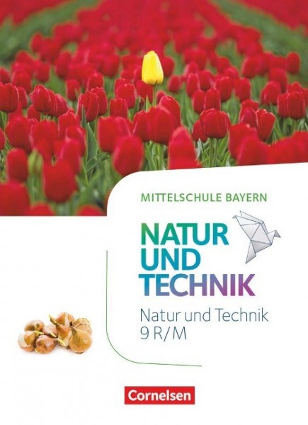 NuT - Natur und Technik 9. Jahrgangsstufe - Mittelschule Bayern - Schülerbuch