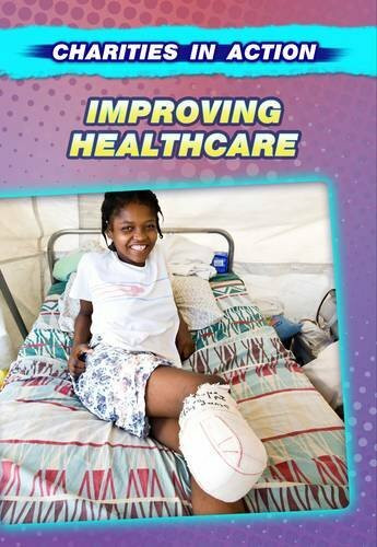 Improving Healthcare (Charities in Action)