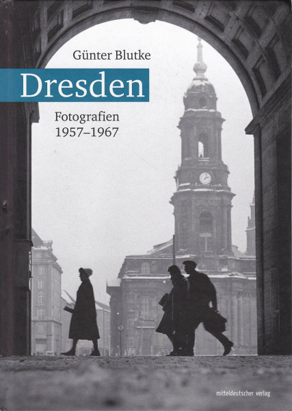 Dresden: Fotografien 1957–1967