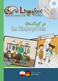 Lingufant - Im Kindergarten - Farsi/Deutsch - mit CD