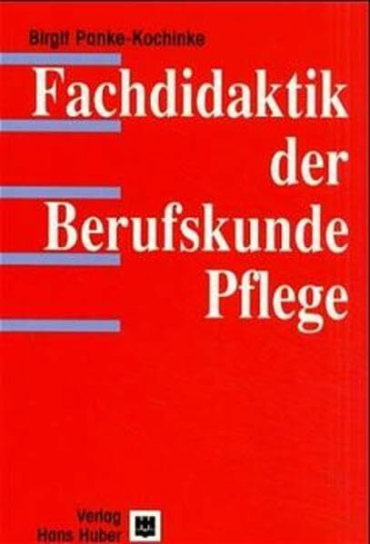 Fachdidaktik der Berufskunde Pflege