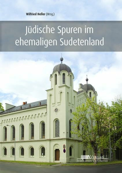 Jüdische Spuren im ehemaligen Sudetenland