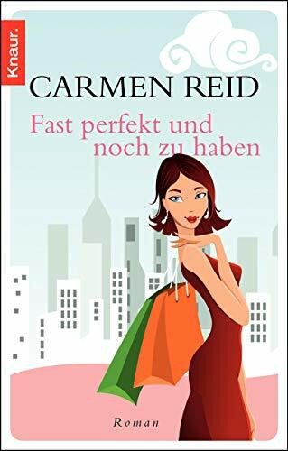 Fast perfekt und noch zu haben: Roman