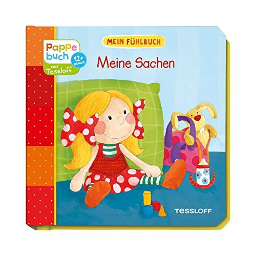 Mein Fühlbuch Meine Sachen: Spielen, Fühlen, Entdecken (Bilderbuch ab 12 Monate)