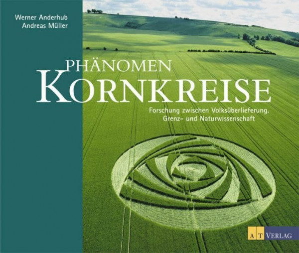 Phänomen Kornkreise: Forschung zwischen Volksüberlieferung, Grenz- und Naturwissenschaft