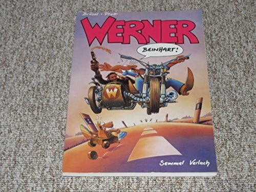 Werner, beinhart.