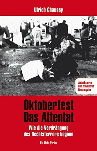 Oktoberfest – Das Attentat: Wie die Verdrängung des Rechtsterrors begann