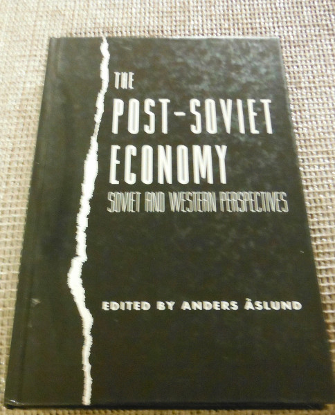 The Post-Soviet Economy: Soviet and Western Perspectives