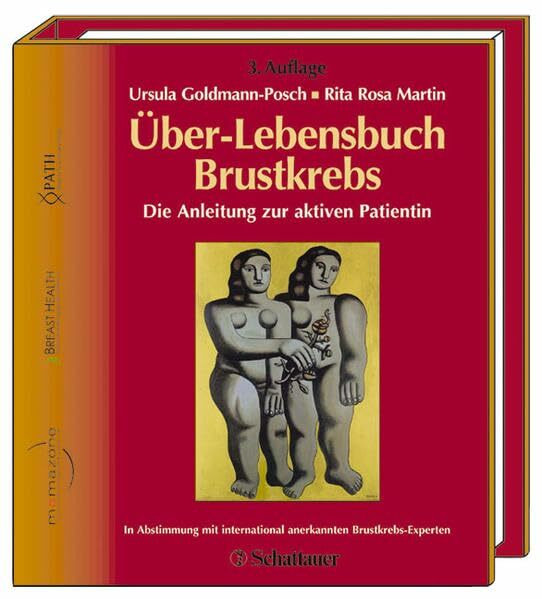 Über-Lebensbuch Brustkrebs: Die Anleitung zur aktiven Patientin