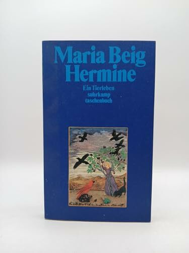 Hermine: Ein Tierleben (Suhrkamp Taschenbücher)