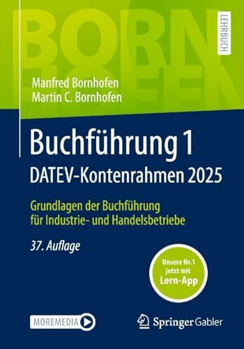 Buchführung 1 DATEV-Kontenrahmen 2025: Grundlagen der Buchführung für Industrie- und Handelsbetriebe (Bornhofen Buchführung 1 LB)