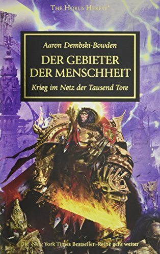 Horus Heresy - Der Gebieter der Menschheit: Krieg im Netz der Tausend Tore