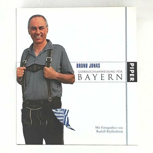 Gebrauchsanweisung für Bayern: Illustrierte Ausgabe