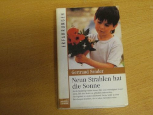 Neun Strahlen hat die Sonne (Erfahrungen. Bastei Lübbe Taschenbücher)