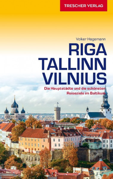 Reiseführer Riga, Tallinn, Vilnius