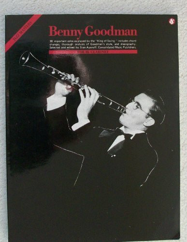 Benny Goodman for BB Clarinet: Jazz Masters Series B Flat Instruments Edition