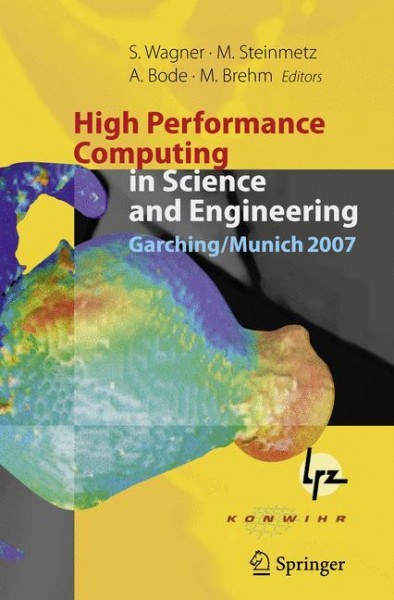 High Performance Computing in Science and Engineering, Garching/Munich 2007
