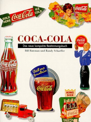 Coca Cola. Das neue kompakte Bestimmungsbuch
