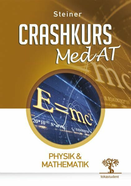Crashkurs MedAT: Physik & Mathematik