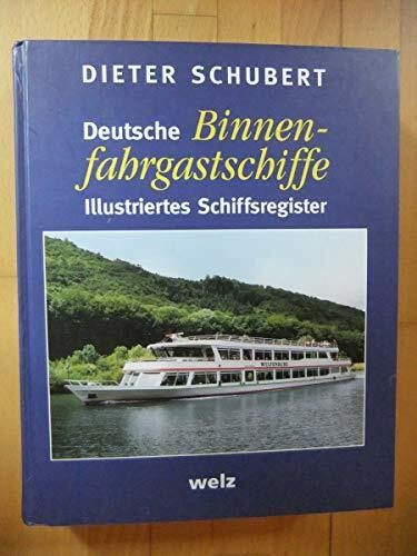 Deutsche Binnenfahrgastschiffe. Illustriertes Schiffsregister