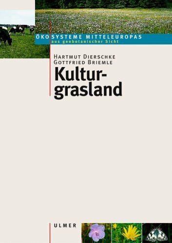 Kulturgrasland: Wiesen, Weiden und verwandte Staudenfluren