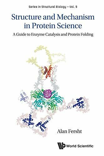 Structure And Mechanism In Protein Science: A Guide To Enzyme Catalysis And Protein Folding (Series in Structural Biology, Band 9)
