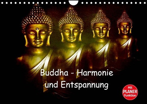 Buddha - Harmonie und Entspannung (Wandkalender 2022 DIN A4 quer)