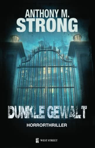 Dunkle Gewalt (John Decker, Band 10)