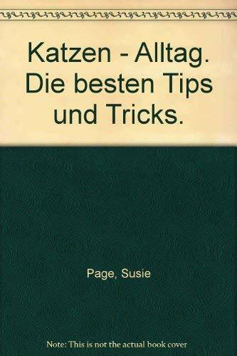Katzen-Alltag: Die besten Tips und Tricks (Knaur Taschenbücher. Ratgeber)