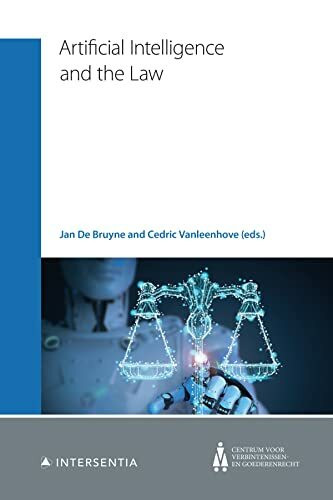 Artificial Intelligence and the Law: A Belgian Perspective (Centrum Voor Verbintenissen en Goe...