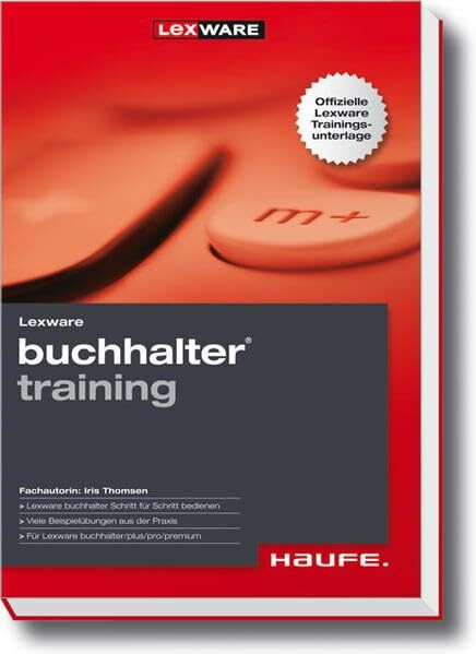 Lexware buchhalter training 2011: Die offizielle Lexware Trainingsunterlage