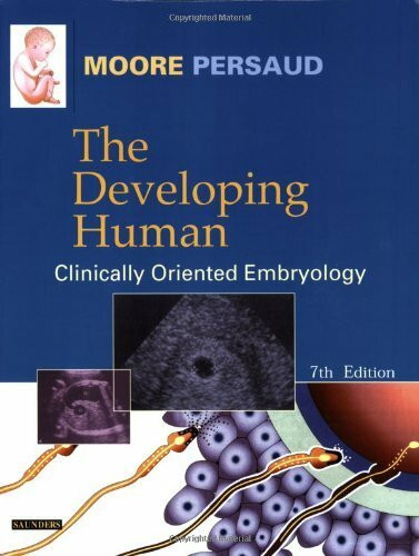 The Developing Human: Clinically Oriented Embryology