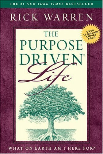 The Purpose-driven Life: What on Earth am I Here For?