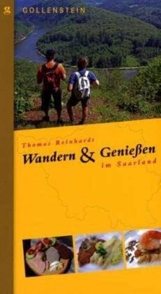 Wandern und genießen im Saarland Wandern und genießen im Saarland
