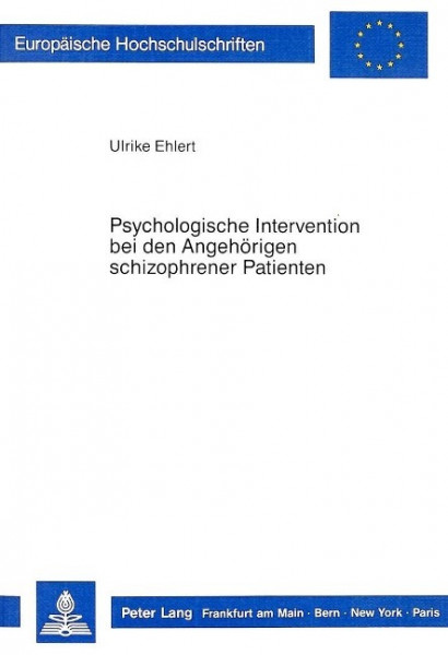 Psychologische Intervention bei den Angehörigen schizophrener Patienten