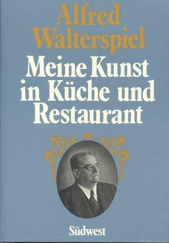 Meine Kunst in Küche und Restaurant