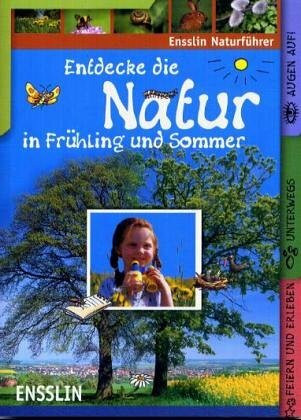 Entdecke die Natur in Frühjahr und Sommer
