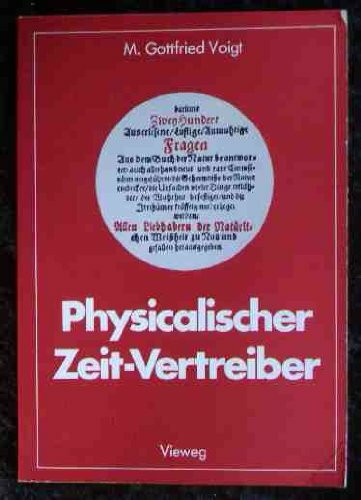 Physikalischer Zeit-Vertreiber (Facetten der Physik)