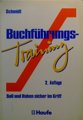 Buchführungstraining. Soll und Haben sicher im Griff