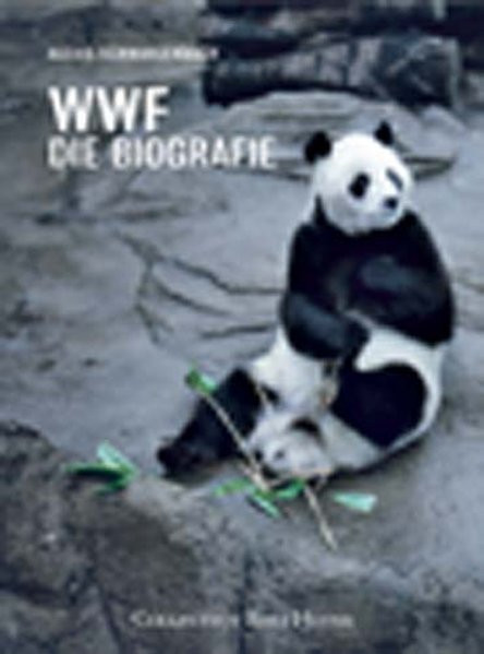 WWF Die Biografie. 50 Jahre Naturschutz im Zeichen des Pandabären