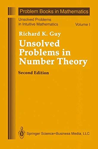 Unsolved problems in intuitive mathematics, Volume 1: Unsolved problems in number theory