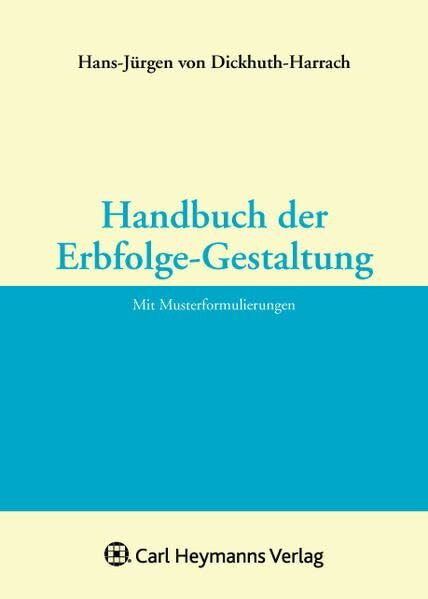 Handbuch der Erbfolgegestaltung: Mit Musterformulierungen