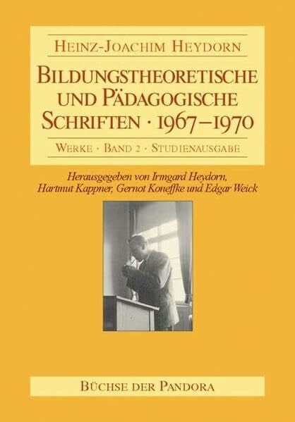 Bildungstheoretische und Pädagogische Schriften - 1967-1970 (Werke: Studienausgabe)