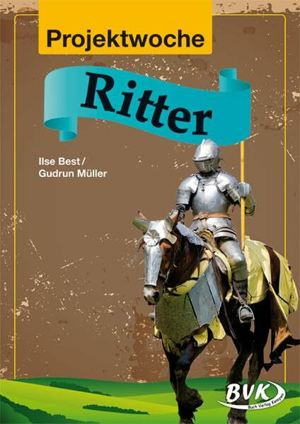 Projektwoche: Ritter: 3./4. Klasse