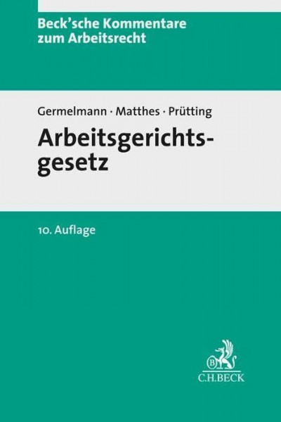 Arbeitsgerichtsgesetz. ArbGG: Kommentar (Beck'sche Kommentare zum Arbeitsrecht)