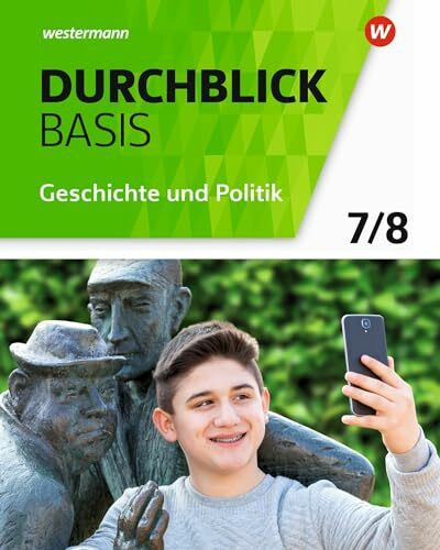 Durchblick Basis Geschichte und Politik - Ausgabe 2018 für Niedersachsen: Schulbuch 7 / 8 Geschichte und Politik