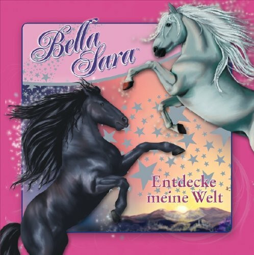 Bella Sara - Entdecke meine Welt