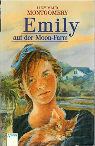 Emily auf der Moon-Farm: Aus d. Amerikan. v. Dagmar Weischer.